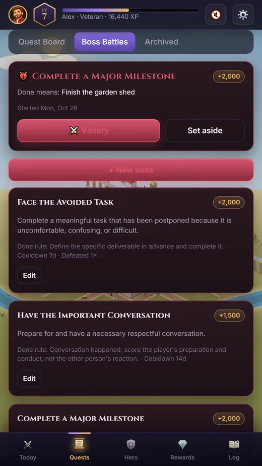Boss battles: big tasks you have been putting off, each with a large XP reward.